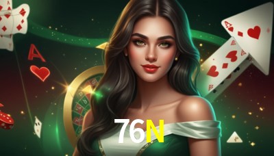 76N Casino: Jogue Online e Ganhe Grandes Prêmios 76N Casino: Jogue Online e Ganhe Grandes Prêmios